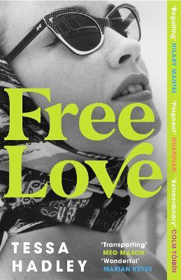 Tessa Hadley | Free Love | 9781529115239 | Daunt Books