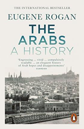 Eugene Rogan | The Arabs: A History | 9780141986548 | Daunt Books