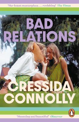Cressida Connolly | Bad Relations | 9780241537725 | Daunt Books