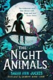 Sarah Ann Juckes | The Night Animals | 9781398510920 | Daunt Books