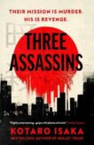 Kotaro Isaka | Three Assassins | 9781529115512 | Daunt Books