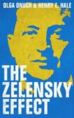 Olga Onuch and Henry Hale | The Zelensky Effect | 9781787388635 | Daunt Books
