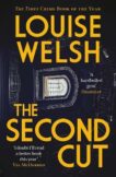 Louise Welsh | The Second Cut | 9781838850890 | Daunt Books