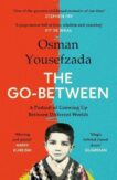 Osman Yousefzada | The Go-Between: A Portrait of Growing Up Between Different Worlds | 9781838859787 | Daunt Books