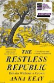 Anna Keay | The Restless Republic: Britain Without a Crown | 9780008282059 | Daunt Books
