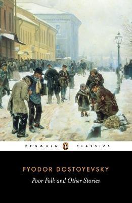 Fyodor Dostoyevsky | Poor Folk and Other Stories | 9780140445053 | Daunt Books