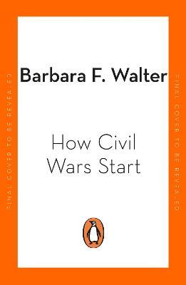 How Civil Wars Start: and How To Stop Them
