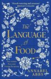 Annabel Abbs | The Language of Food | 9781398502253 | Daunt Books