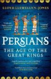 Professor Lloyd Llewellyn-Jones | Persians: The Age of The Great Kings | 9781472277329 | Daunt Books