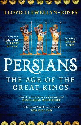 Persians: The Age of the Great Kings