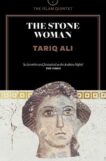 Tariq Ali | The Stone Woman | 9781781680049 | Daunt Books