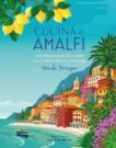 Ursula Ferrigno | Cucina di Amalfi: Sun-Drenched Recipes from Southern Italy's Most Magical Coastline | 9781788795081 | Daunt Books