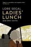 Lore Segal | Ladies' Lunch | 9781914502033 | Daunt Books