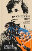 Arthur Parkinson | Chicken Boy: My Life With Hens | 9780241573655 | Daunt Books