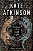 Kate Atkinson | Normal Rules Don't Apply | 9780857529183 | Daunt Books