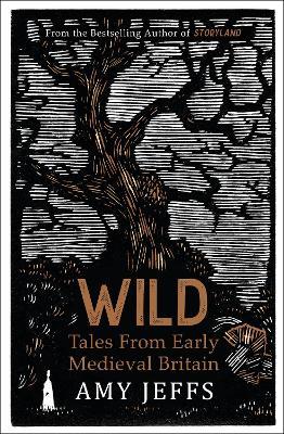 Wild: Tales From Early Medieval Britain