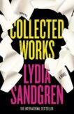Lydia Sandgren | Collected Works | 9781782277989 | Daunt Books