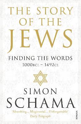 The Story of the Jews: Finding The Words (1000 Bce-1492)