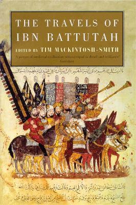 Ibn Battutah (ed Tim Mackintosh-Smith) | The Travels of Ibn Battutah | 9780330418799 | Daunt Books