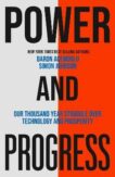 Simon Johnson and Daron Acemoglu | Power and Progress: Our Thousand-Year Struggle Over Technology and Prosperity | 9781399804455 | Daunt Books