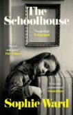 Sophie Ward | The Schoolhouse | 9781472156303 | Daunt Books