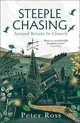 Steeple Chasing:  Around Britain By Church