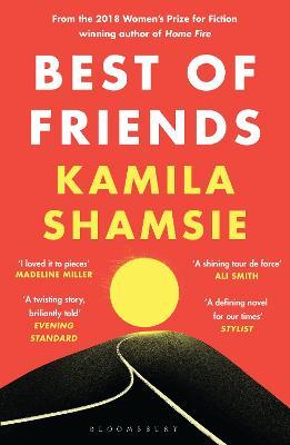 Kamila Shamsie | Best of Friends | 9781526647719 | Daunt Books