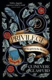 Guinevere Glasfurd | Privilege | 9781529342925 | Daunt Books