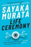 Sayaka Murata | Life Ceremony | 9781783787388 | Daunt Books