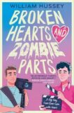 William Hussey | Broken Hearts and Zombie Parts | 9781803700038 | Daunt Books