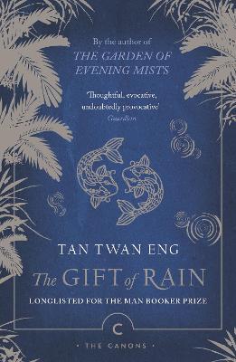 Tan Twang Eng | The Gift of Rain | 9781838858346 | Daunt Books