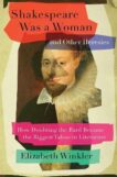 Elizabeth Winkler | Shakespeare Was a Woman and Other Heresies: How Doubting the Bard Became the Biggest Taboo in Literature | 9781982171261 | Daunt Books