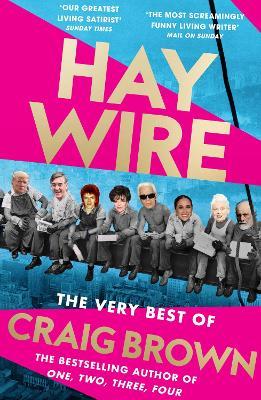 Haywire:  The Best of Craig Brown