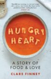 Clare Finney | Hungry Heart:  A Story of Food and Love | 9780711266766 | Daunt Books