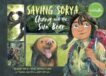 Nguyen Thi Thu Trang | Saving Sorya - Chang and the Sun Bear | 9780753448342 | Daunt Books