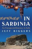 Jeff Biggers | In Sardinia:  An Unexpected Journey in Italy | 9781685890261 | Daunt Books