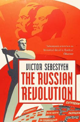 Victor Sebestyen | The Russian Revolution | 9781800244719 | Daunt Books