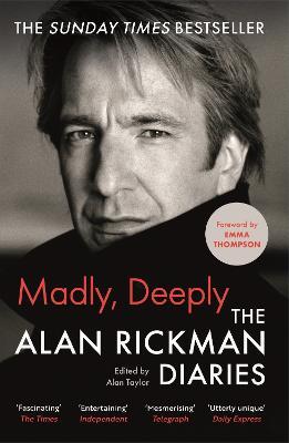 Madly, Deeply:  The Alan Rickman Diaries