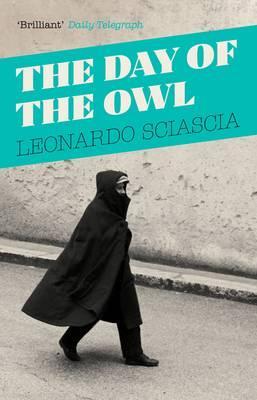 Leonardo Sciascia | The Day of the Owl | 9781847089250 | Daunt Books