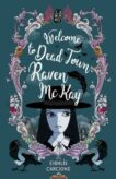 Eibhlis Carcione | Welcome to Dead Town Raven McKay | 9781911427339 | Daunt Books