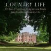 John Goodall and  Kate Green | Country Life: 125 Years of Countryside Living in Great Britain from the Archives of Country Life | 9780847873159 | Daunt Books