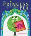 Leigh Hodgkinson | The Princess and the (Greedy) Pea | 9781529503005 | Daunt Books
