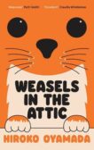 Hiroko Oyamada | Weasels in the Attic | 9781783789764 | Daunt Books