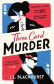 J.L. Blackhurst | Three Card Murder | 9780008567248 | Daunt Books