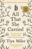Tiya Miles | All That She Carried:  The Journey of Ashley's Sack