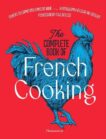 Vincent Boue and Hubert Delorme | The Complete Book of French Cooking: Classic Recipes and Techniques | 9782080421937 | Daunt Books