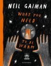 Neil Gaiman | What You Need to Be Warm | 9781526660619 | Daunt Books