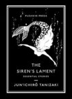 Jun'ichiro Tanizaki | The Siren's Lament: Essential Stories | 9781782278092 | Daunt Books