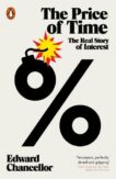 Edward Chancellor | The Price of Time:  The Real Story of Interest | 9781802060157 | Daunt Books