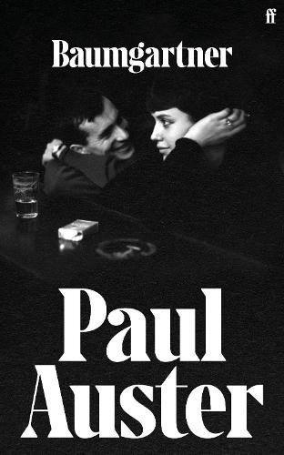 Paul Auster | Baumgartner | 9780571384938 | Daunt Books